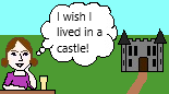 I wish I lived in a castle (wish/if only structures).